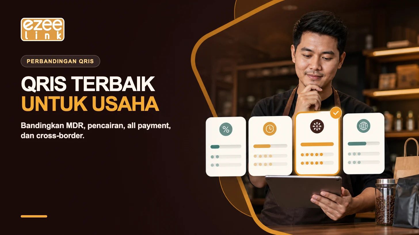 Pemilik usaha membandingkan penyedia QRIS berdasarkan MDR, pencairan, all payment, dan cross-border.