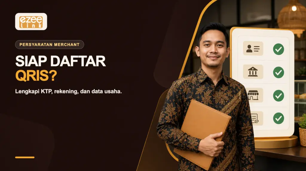Calon merchant menyiapkan KTP, rekening bank, dan data usaha sebagai syarat pendaftaran QRIS.