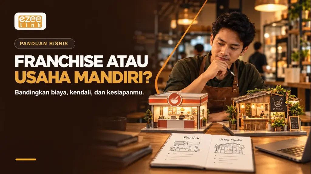 Franchise vs usaha mandiri: modal, risiko, dan cara memilih. Ilustrasi Ezeelink.